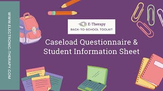 Back-to-School Toolkit: Caseload Questionnaire & Student Information Sheet