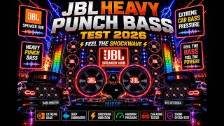 🔥 JBL Heavy Punch Bass Test 2026 💥 Feel The Shockwave ⚡ JBL Speaker Hub | Extreme Car Bass Pressure