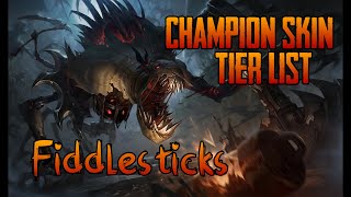 League of Legends: Fiddlesticks Skin Tier List