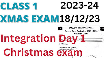 class 1 Integration day 1 Christmas exam 2023-24| class 1 Integration day 1 second term exam paper