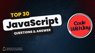 30 JavaScript Quiz Questions Explained