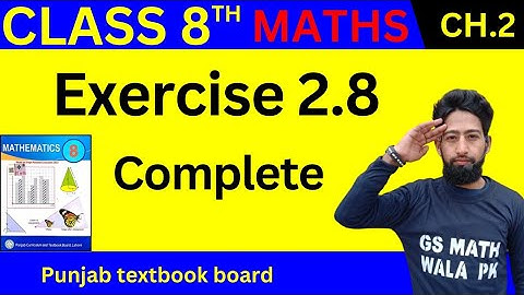 Class 8 Math Chapter 2 Exercise 2.8 | class 8 math exercise 2.8 | 8 class math ex 2.8 | GSMathWalaPK