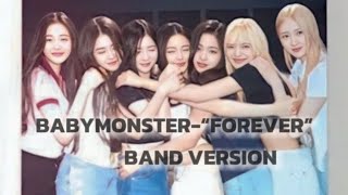 Babymonster forever  Band Version