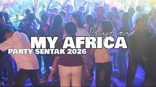 Download lagu MY AFRICA💃 - PARTY SENTAK🌴_PHYTER 2026