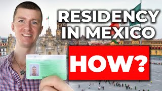 How to get Residency in Mexico  2024 edition