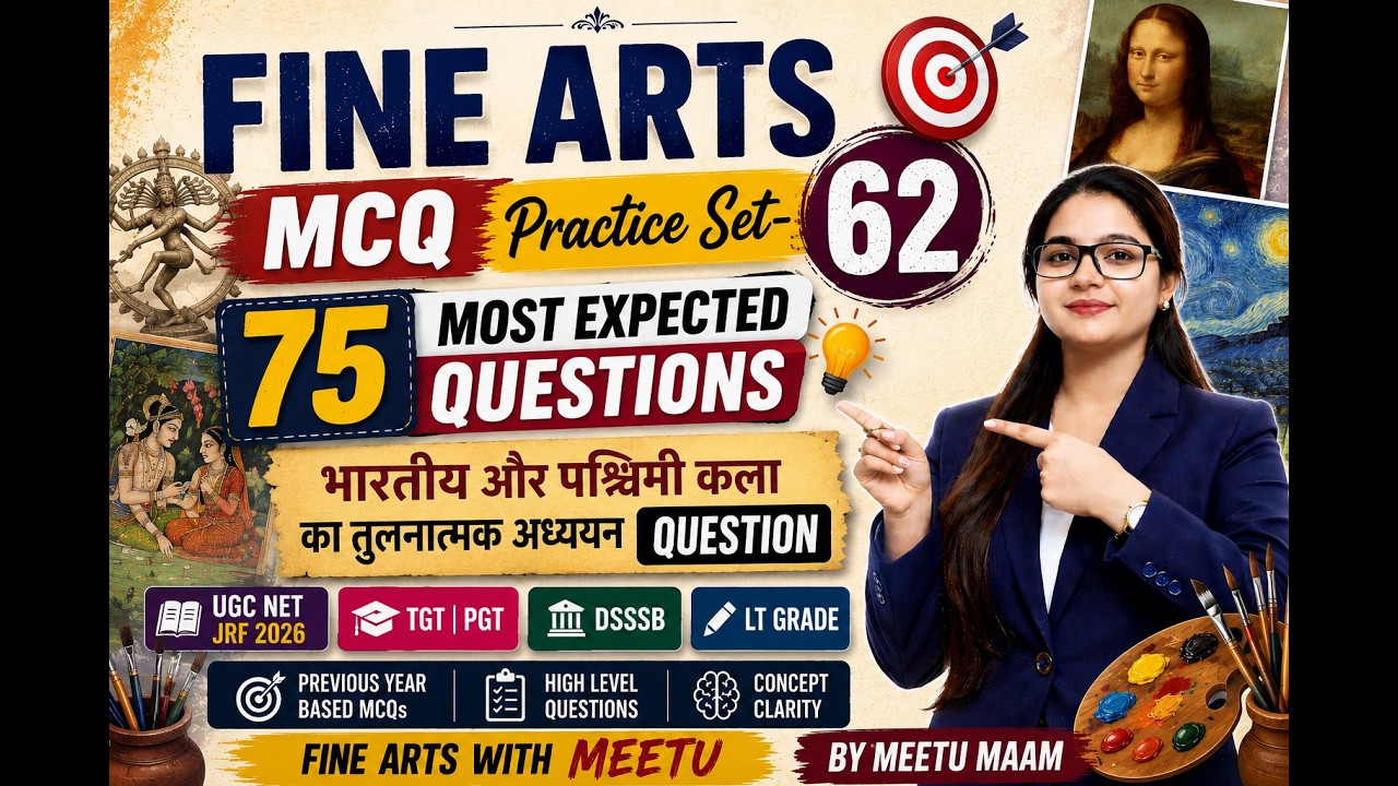 Fine Arts Set-62 🚀 | 75 Super Important MCQs | Art & Culture | UGC NET JRF 2026 | TGT PGT | DSSSB