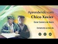 APRENDENDO COM CHICO XAVIER – Episódio 382 = Razão e Necessidade