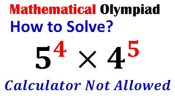 Math Olympiad Practice Question, How to solve 𝟓^𝟒×𝟒^𝟓 ? Math Olympiad Preparation, @mathwindow
