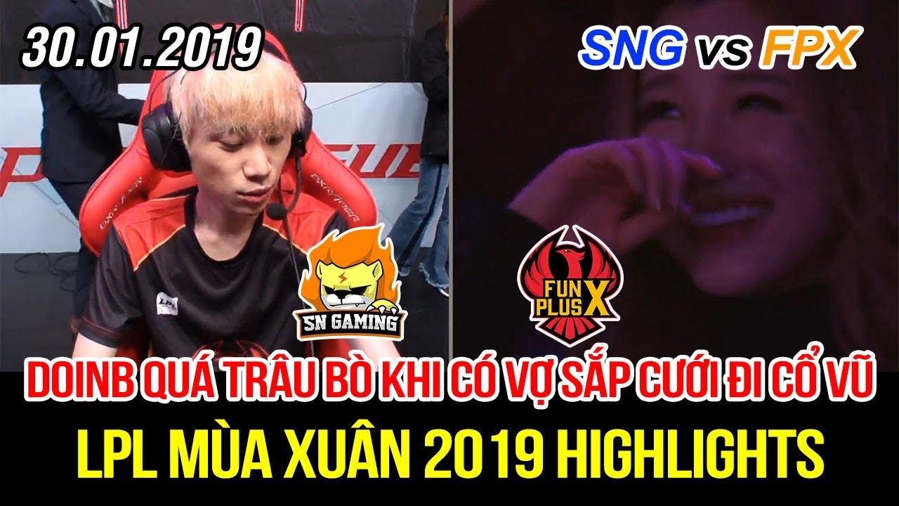 [LPL 2019] SNG vs FPX Game 2 Highlights | Game đấu siêu đẫm máu hơn 50 mạng hạ gục, y như Việt Nam