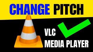 How to CHANGE Pitch in VLC Player (2024) screenshot 4