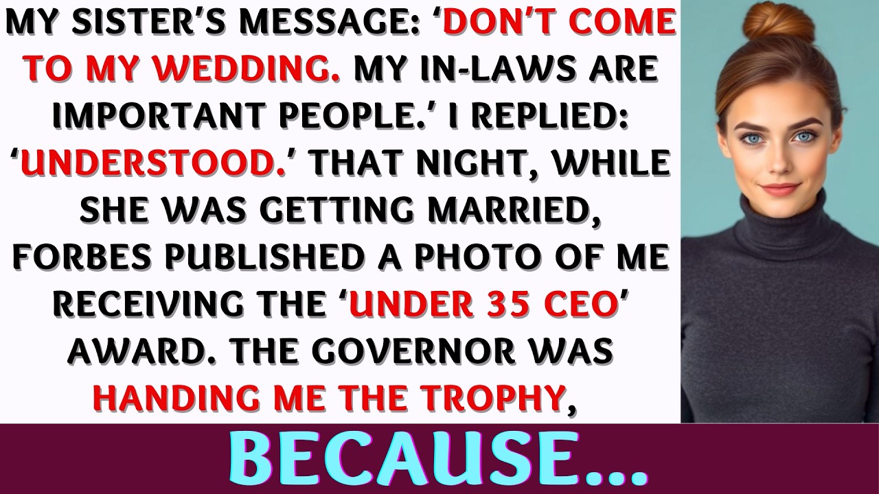 MY SISTER’S MESSAGE: ‘DON’T COME TO MY WEDDING. MY IN-LAWS ARE IMPORTANT PEOPLE.’ I REPLIED....