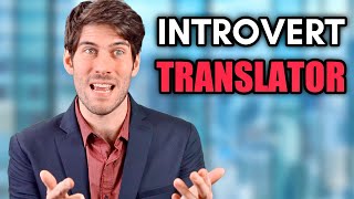 If introverts had a translator...