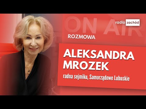 Poranny gość: Aleksandra Mrozek, radna sejmiku, Samorządowe Lubuskie