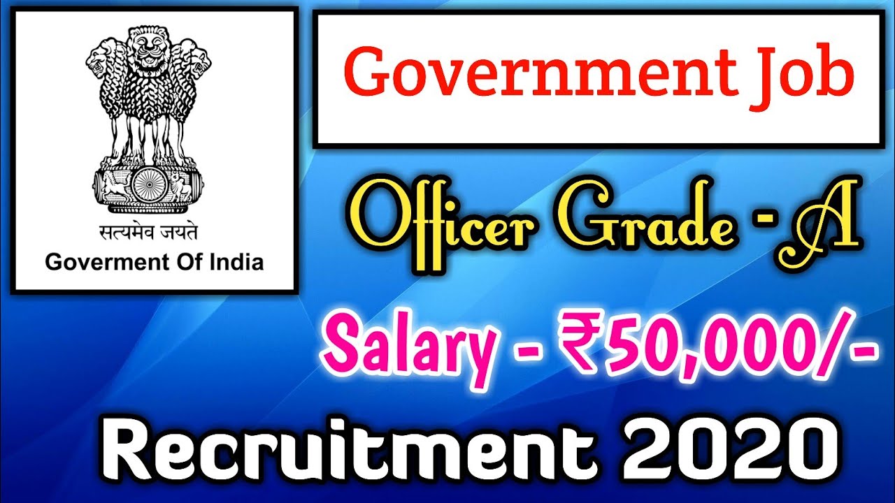 Latest Central Government Job 2020 | Officer Grade - A | Salary - Rs.50,000/- | Permanent Job |