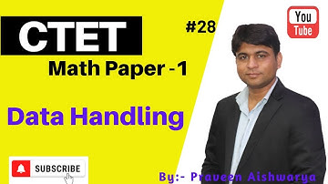 CTET Maths Paper - 1 | Data Handling | Types of Data | Praveen Aishwarya