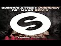 Quintino & Yves V-Unbroken (Dr. MAAG Remix)