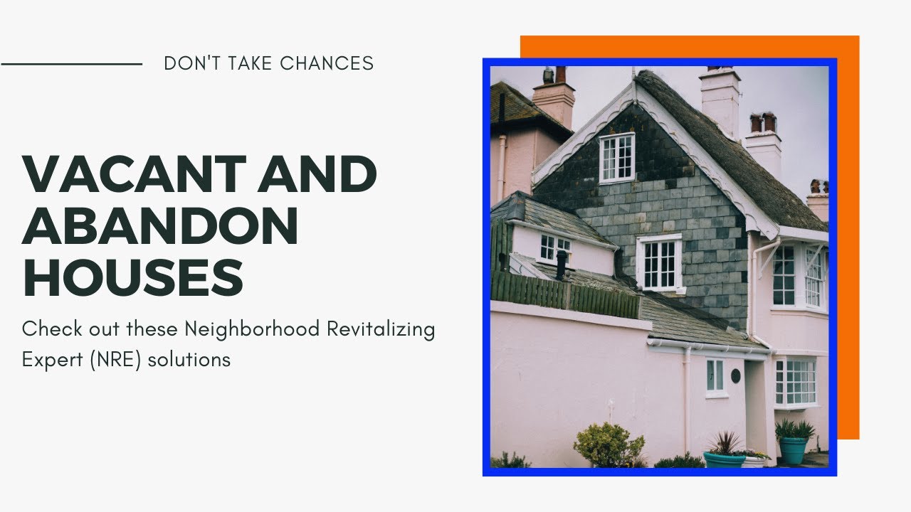 Vacant Houses and Abandoned Houses