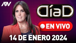 Día D en 💻 EN VIVO 📲 - Programa del 14 de enero de 2024 #DiaD