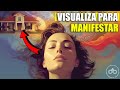 PODEROSA VISUALIZACIÓN CREATIVA PARA MANIFESTAR, Ejercicio de Visualización Creativa