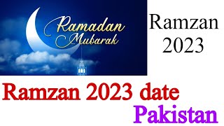 Ramzan 2023 date/Ramdan date 2023/when ramzan start in pakistan 2023 date/eid ul fitar 2023 date