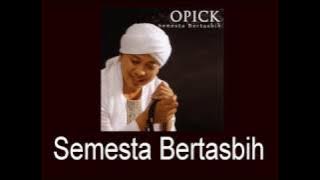 Opick - Semesta Bertasbih
