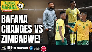 Bafana Changes Who Should Play Vs Zimbabwe  Mofokeng Moremi Mbule Appollis  Afcon 2025