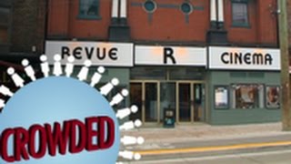 Crowded: Episode 5 - The Revue Cinema