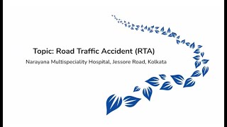 Importance of Managing Road Traffic Accidents | Dr. Anindya Dasgupta