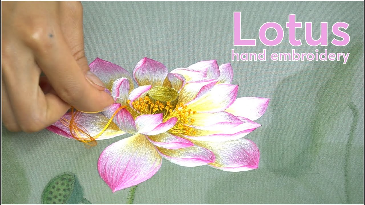 The Most Beautiful Lotus Flower - Lotus Hand Embroidery