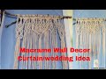 Macrame Wall Decor | DIY Macrame Curtain | Soho Style Wedding Idea Tutorial | 手编窗帘壁挂教程