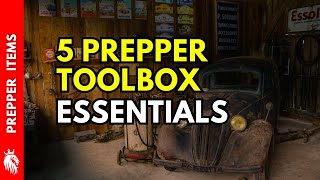 5 Must-Have Prepper TOOLS for Your Toolbox