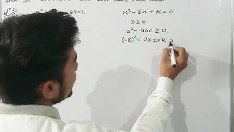 Find the positive value of k for which the equation x^2+kx+64=0 &x^2-8x+k=0will both have real roots
