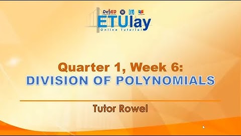 Division of Polynomials || Math 10 || Quarter 1 Week 6