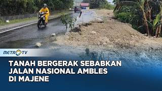 Download Lagu Separuh Jalan Nasional di Majene Ambles, Akibat Pergerakan Tanah MP3