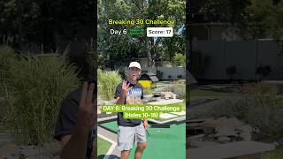 DAY 6: Breaking 30 Challenge (Holes 10-18) | MEDIUM COURSE