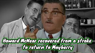 Howard McNear recovered from a stroke to return to Mayberry