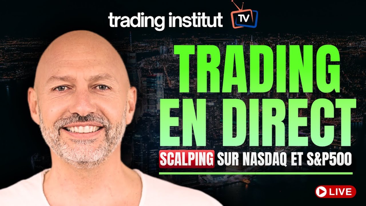 Trading en DIRECT – SCALPING sur NASDAQ S&P500 GOLD – Trading Institut TV