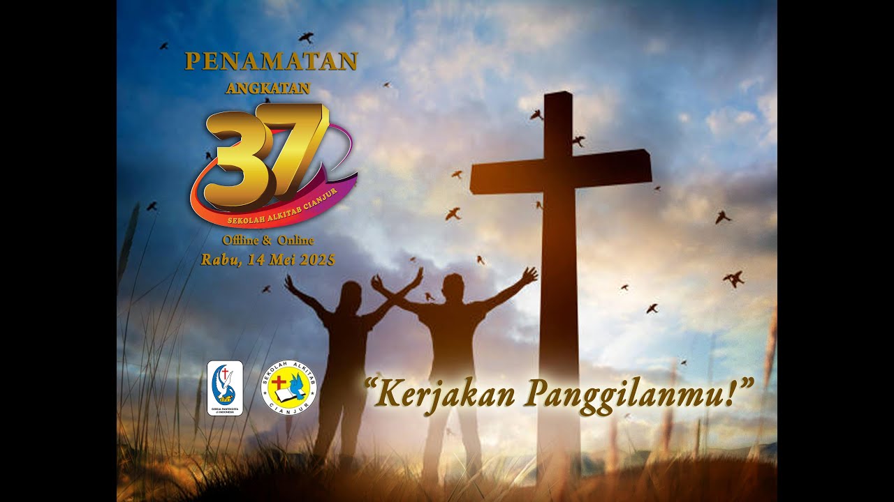 Ibadah Penamatan SAC Angk. 37 - 14 Mei 2025 - Jam 09.30