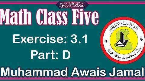 Maths Class 5-Exercise 3.1 Part D. Question 1 To 6, Sindh Text Book Board Jamshoro