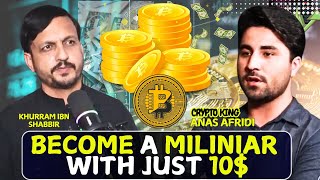 Become A Millionaire With Just 10 Special Podcast With Crypto King Khurram Ibn Shabbir