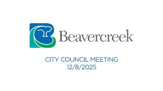 12/8/2025 Beavercreek City Council Meeting
