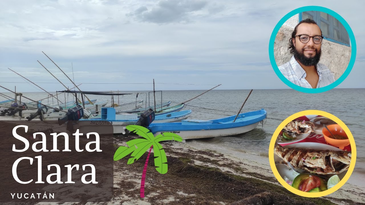 🌴¿Qué hacer en SANTA CLARA YUCATAN?🍻 Playa, comida y bebida. YouTube