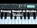 Download Young Dumb & Broke - Khalid | Easy Keyboard Tutorial With Notes (Right Hand) Young Dumb & Broke - Khalid | Easy Keyboard Tutorial With Notes (Right Hand)