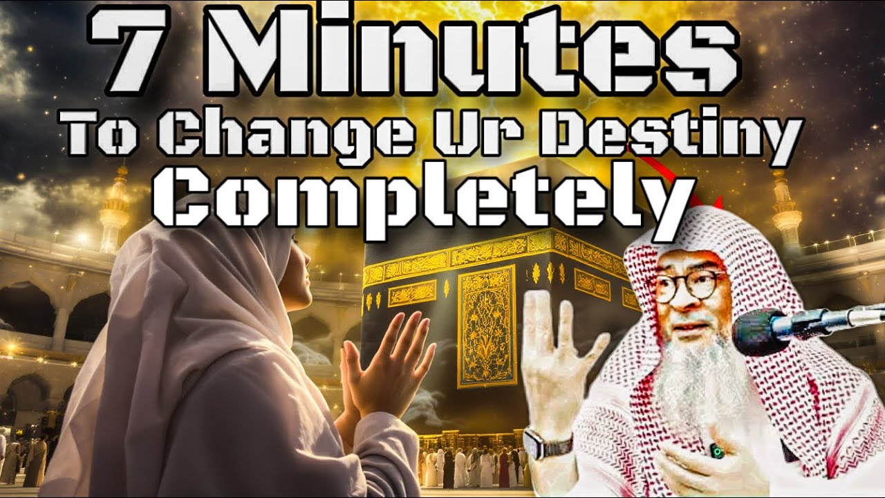 7 Minutes That Can Change Your Destiny | Powerful Islamic Reminder ...