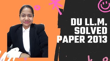 DU LL.M. Entrance Exam solved Paper, 2013