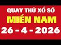 Quay Thử Xổ Số Miền Nam 26/4/2026 - Quay Thử XSMN - Quay Thử Xổ Số Kiến Thiết Miền Nam