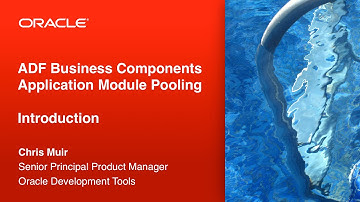 1. By the Poolside: Introduction to ADF BC Application Module Pooling