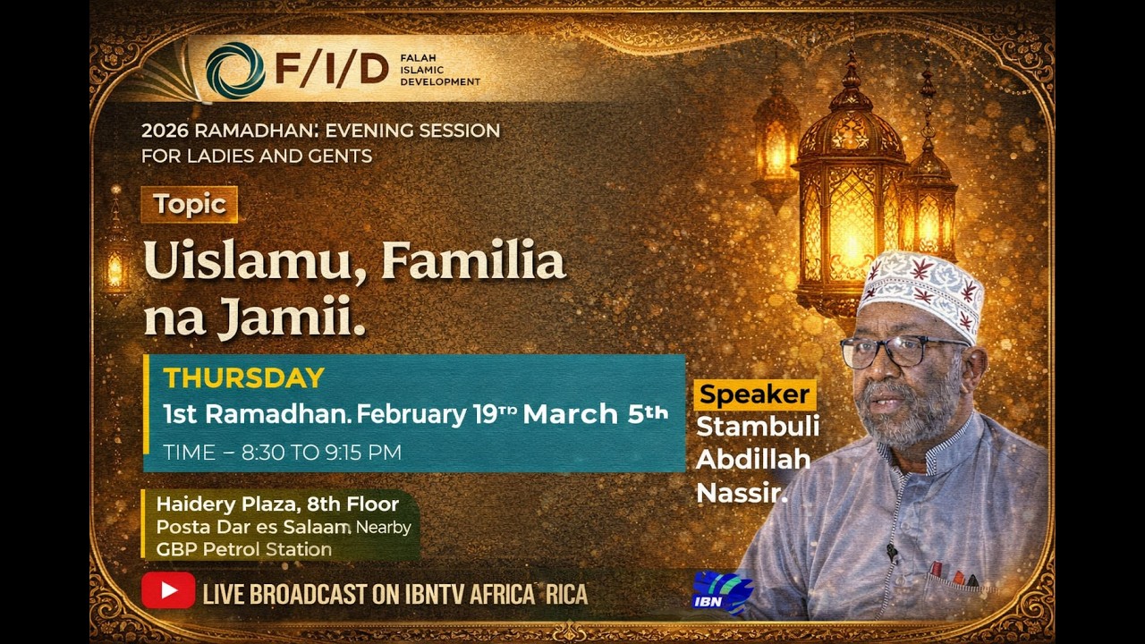 #LIVE 09 | Uislamu, Familia na Jamii karne ya 21 | Ramadhan 1447H 2026M | Sheikh Stambuli Abdillah