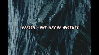barson au || one way or another