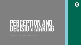 Perception and Decision Making
